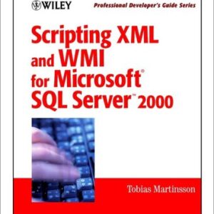 Scripting Xml And Wmi For Microsoft Sql Server 2000