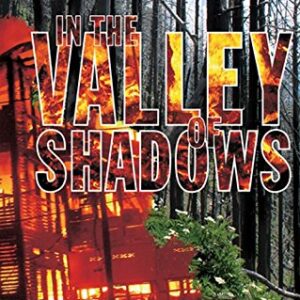 In The Valley Of Shadows