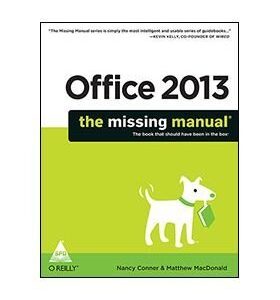 OFFICE 2013 THE MISSING MANUAL