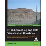 HTML5 GRAPHING AND DATA VISUALIZATION COOKBOOK