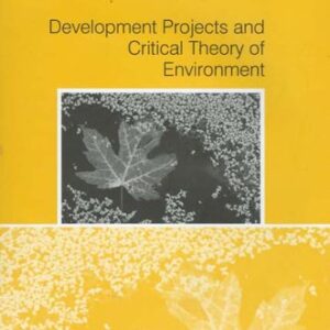 Development Projects And Critical Theory Of Envirnoment