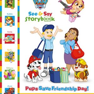 PAW PATROL SEE & SAY STORYBOOK SAVE FRIENDSHIP DAY