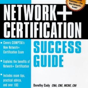 Network+certification Success Guide