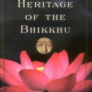 The Heritage Of The Bhikkhu