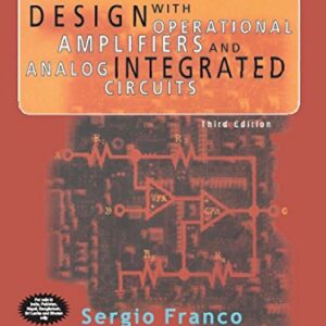 Design With Operational Amplifiers And Analog Integrated Circuits