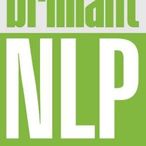 BRILIANT NLP MANAGE YOUR EMOTIONS THINK CLEARLY ENJOY YOUR LIFE