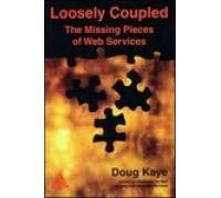 Loosely Coupled The Missing Pieces Of Web Services
