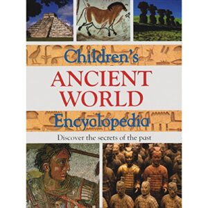 CHILDRENS ANCIENT WORLD ENCYCLOPEDIA