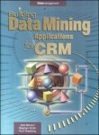 Building Data Mining Applications For Crm