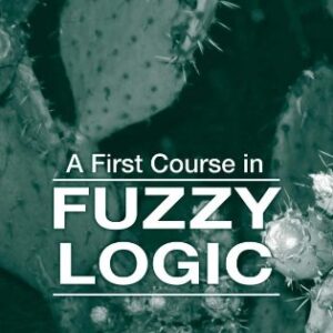 A First Course In Fuzzy Logic