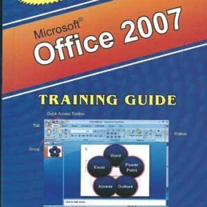 Microsoft Office 2007 Training Guide