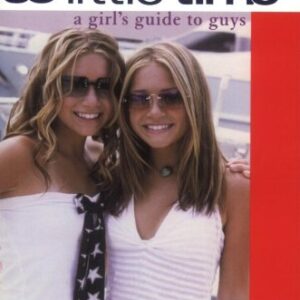 So Little Time A Girls Guide To Guys