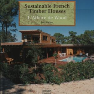 Sustainable French Timber Houses
