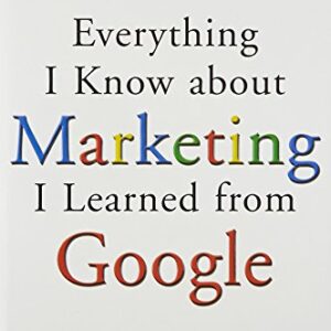 Everything I Knowabout Marketinng