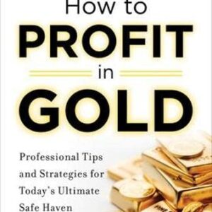 How To Profit In Gold