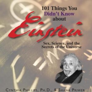 101 Things You Didnt Know About Einstein