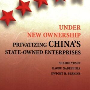 Under New Ownership Privatizing Chinas State Owned Enterprises