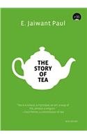 THE STORY OF TEA