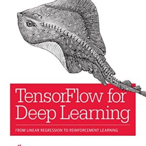 TENSORFLOW FOR DEEP LEARNING
