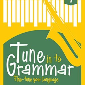 TUNE IN TO GRAMMAR