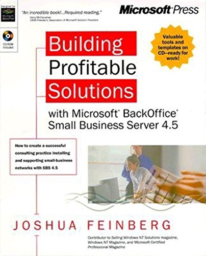 Building Profitable Solutions With Microsoft Backoffice Small Business Server 4.5