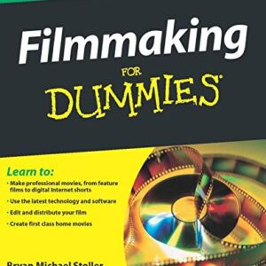 Filmmaking For Dummies 2nd Edition