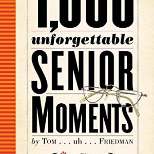 1000 Unforgettable Senior Moments