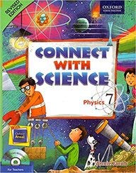 CONNECT WITH SCIENCE PHYSICS 7
