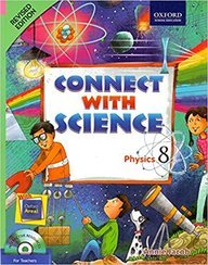 CONNECT WITH SCIENCE PHYSICS 8