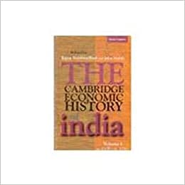 The Cambridge Economic History Of India Vol I