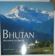 Bhutan Kingdom Of The Dragon