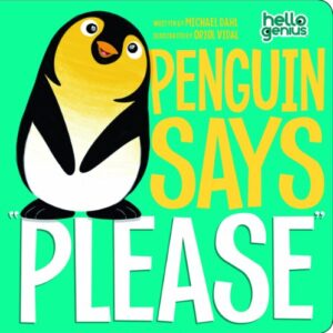 HELLO GENIUS PENGUIN SAYS PLEASE