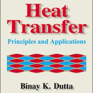 Heat Transfer Principles And Applications