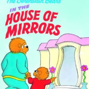 The Berenstain In The House Of Mirrors