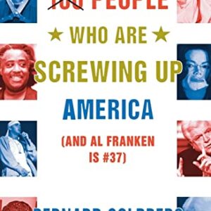 100 People Who Are Screwing Up America