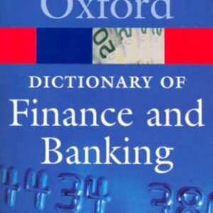 Oxford Dictionary Of Finance And Banking