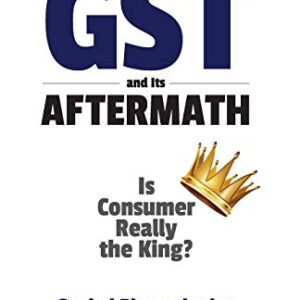 GST AND ITS AFTERMATH