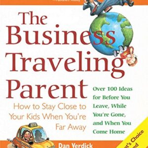 The Business Traveling Parent
