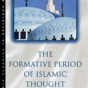 The Formative Period Of Islamic Thought