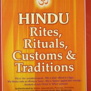 Hindu Rites Rituals Customs & Traditions