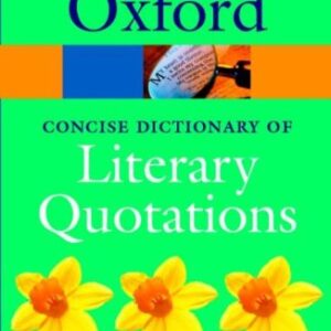Oxford Concise Dictionary Of Literary Quotations