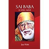 Sai Baba Is Still Alive