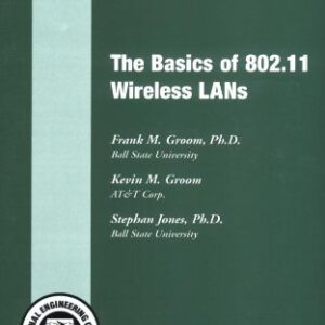 The Basics Of 802.11 Wireless Lans