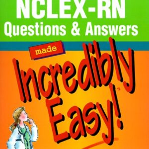 Nclex Rn Question & Answers Made Incredibly Easy Without Cd