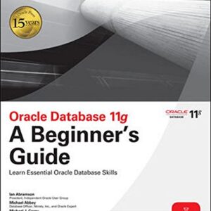 Oracle Database 11g A Beginners Guide