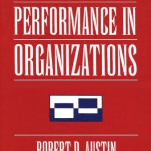 Measuring And Managing Performance In Organization