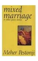 Mixed Marriage & Other Parsi Stories