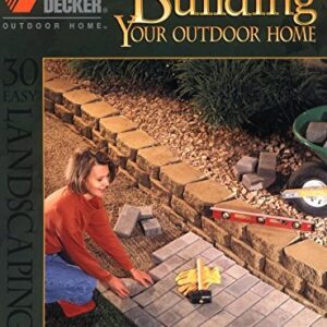 Building Your Outdoor Home