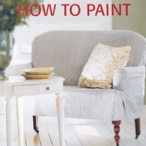 House Beautiful How To Paint