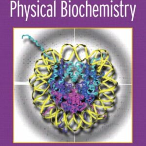 Principles Of Physical Biochemistry